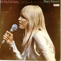 Пластинка Mary Travers All my choices